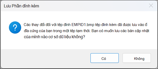 Hộp thông báo xác nhận lưu tệp đính kèm với nút Có và Không.