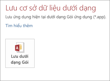Tùy chọn Lưu dưới dạng Gói trên màn hình Lưu dưới Dạng cho ứng dụng Access tại cơ sở