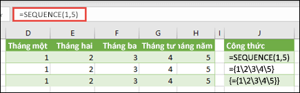 Tạo hằng số mảng ngang bằng =SEQUENCE(1,5) hoặc ={1,2,3,4,5}