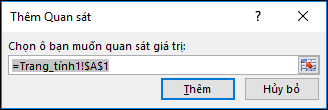 Trong Thêm Giám sát, hãy nhập phạm vi ô cần giám sát