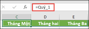 Dùng hằng số mảng đã đặt tên trong công thức, chẳng hạn như =Quarter1, trong đó Quarter1 đã được xác định là ={January,February,March}