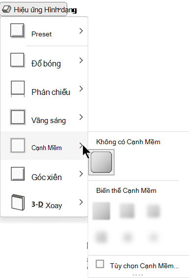 Trên menu Hiệu ứng Hình dạng, có một số tùy chọn Cạnh Mềm để chọn.