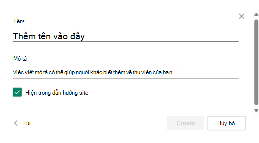 Sử dụng hộp thoại Thêm tên để đặt tên cho thư viện mới của bạn.