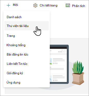 Để tạo thư viện tài liệu mới, chọn Mới, rồi chọn Thư viện tài liệu.