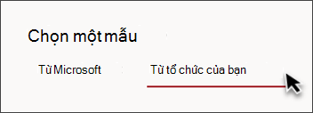 Ảnh tab trong bộ chọn mẫu site có nội dung Từ tổ chức của bạn