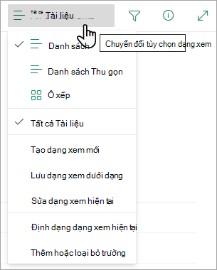 Nhiều danh sách có các dạng xem khác mà bạn có thể chọn bằng cách sử dụng menu tùy chọn Dạng xem.