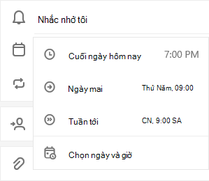 Nhắc tôi đã chọn với tùy chọn để chọn Cuối ngày hôm nay, Ngày mai, Tuần tới hoặc Chọn ngày & thời gian