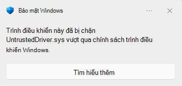 Bảo mật Windows thoại chặn hiển thị khi trình điều khiển bị chặn