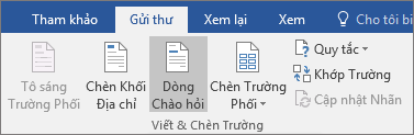 Là một phần Word phối thư, trên tab Gửi thư, trong nhóm & Chèn Trường, chọn Dòng Lời chào.