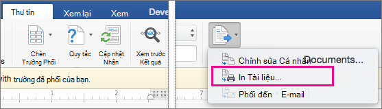 Trên tab Gửi thư, kết thúc & Phối và tùy chọn In Tài liệu được tô sáng