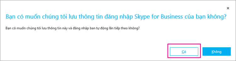 Chọn Có để lưu mật khẩu của bạn để bạn có thể đăng nhập tự động lần sau.
