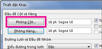 Bấm Phông Cột rồi thực hiện các lựa chọn của bạn