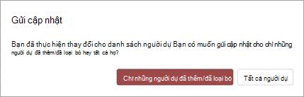 Bạn có thể chọn gửi cập nhật cuộc họp của mình đến Chỉ những người dự đã thêm hoặc loại bỏ hoặc tất cả người dự