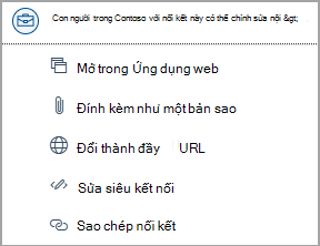 Chọn các liên kết đến tệp OneDrive để truy nhập các tùy chọn như mở ứng dụng web, đính kèm dưới dạng bản sao, thay đổi thành URL đầy đủ, siêu kết nối chỉnh sửa và sao chép URL.