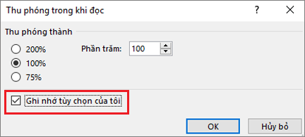 Lựa chọn thu phóng và tùy chọn ghi nhớ lựa chọn của tôi