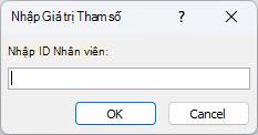 Hiển thị ví dụ về hộp thoại Nhập Giá trị Tham số dự kiến trong Access, với mã định danh được đánh nhãn Nhập ID Nhân viên, một trường để nhập giá trị và các nút OK và Hủy bỏ.