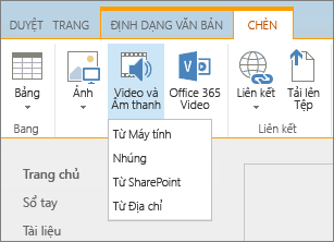 Ảnh chụp màn hình dải băng SharePoint Online. Chọn tab Chèn, rồi chọn Video và Âm thanh để cho biết có thêm một tệp từ máy tính của bạn, vị trí SharePoint, địa chỉ web hoặc thông qua mã nhúng hay không.