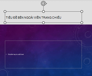 Ví dụ về chỗ dành sẵn cho tiêu đề được đặt bên ngoài viền trang chiếu PowerPoint for Android.