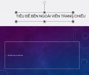 Ví dụ về chỗ dành sẵn cho tiêu đề được đặt bên ngoài viền trang chiếu trong PowerPoint for iOS.