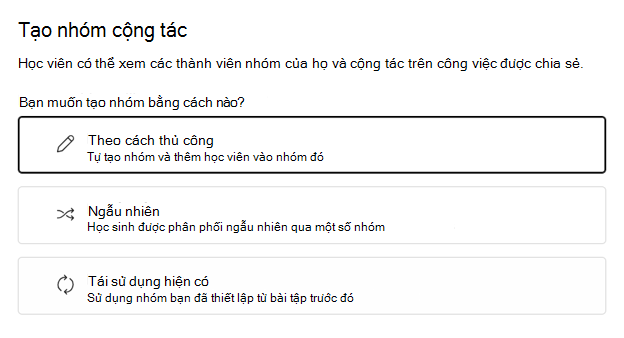 Chọn nhóm học viên theo cách ngẫu nhiên hoặc Theo cách thủ công