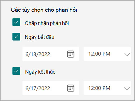 Ảnh chụp màn hình cài đặt biểu mẫu/bài kiểm tra, nơi người dùng có thể đặt ngày bắt đầu và kết thúc cho phản hồi.