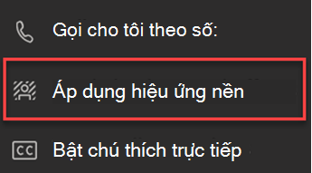 Ảnh chụp màn hình hiển thị tùy chọn Áp dụng hiệu ứng nền trong Teams.
