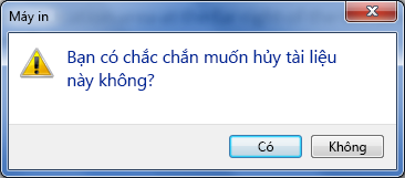 Xác nhận rằng bạn muốn hủy in.