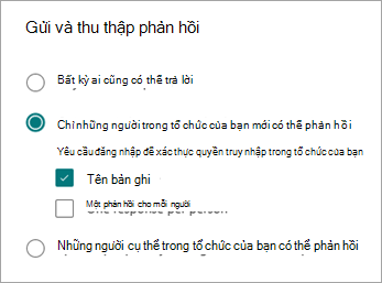 Chọn từ ba tùy chọn để cho phép các loại người khác nhau phản hồi, tùy thuộc vào cách họ đăng nhập hay không.