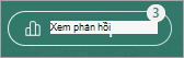 Nút Xem phản hồi sẽ hiển thị huy hiệu với số lượng phản hồi đã nhận.