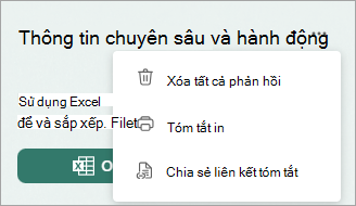 Chọn Xem thêm để hiển thị các tùy chọn để xóa tất cả phản hồi, in tóm tắt hoặc chia sẻ liên kết tóm tắt.
