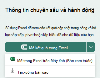 Chọn mũi tên thả xuống bên cạnh Mở kết quả trong Excel để mở trong Excel trên máy tính dưới dạng bản xem trước hoặc tải xuống bản sao.