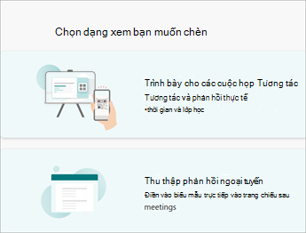 Chọn dạng xem bạn muốn chèn
