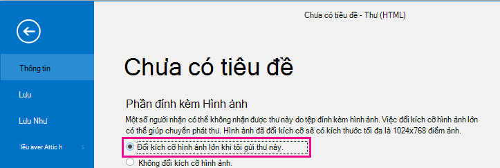 Bằng cách bấm vào tùy chọn này, bạn có thể để Outlook đổi kích cỡ hình ảnh khi chúng được gửi đi.