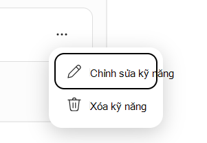 Ảnh chụp màn hình hiển thị menu Chỉnh sửa kỹ năng và Xóa kỹ năng.