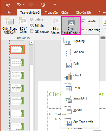 Hiện nút Chèn Chỗ dành sẵn trong Chế độ xem Trang chiếu Cái trong PowerPoint