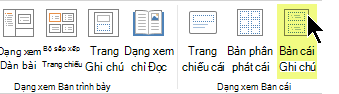 Trên tab Dạng xem của dải băng, chọn Bản ghi chú cái.