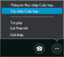 Menu Tùy chọn khác với tùy chọn Cuộc họp được chọn