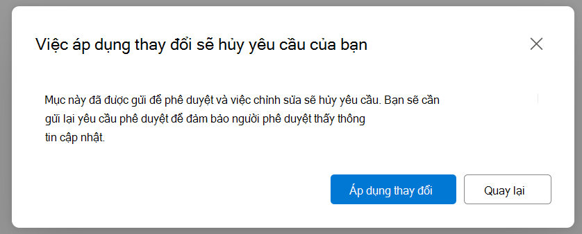 Hộp thoại để cảnh báo người dùng rằng các bản cập nhật sẽ đặt lại trạng thái phê duyệt