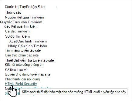 Ảnh chụp màn hình của các tùy chọn Quản trị Tuyển tập Site, với thiết đặt Bảo mật Trường HTML.