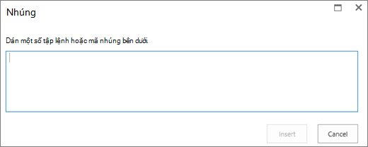 Ảnh chụp màn hình hộp thoại Nhúng trong SharePoint Online để dán tập lệnh hoặc mã nhúng cho các tệp video hoặc âm thanh, rồi chèn mã.