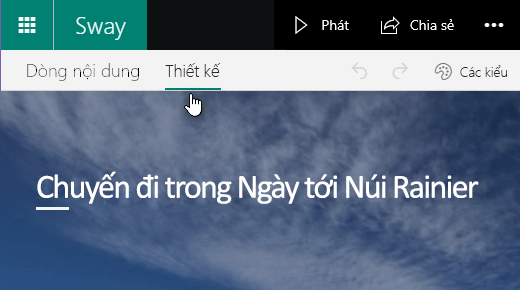 Bấm vào tab Thiết kế để xem trước Sway hiện tại