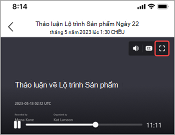 Gõ nhẹ vào biểu tượng toàn màn hình để hiển thị bản ghi cuộc họp trên toàn bộ màn hình của bạn.