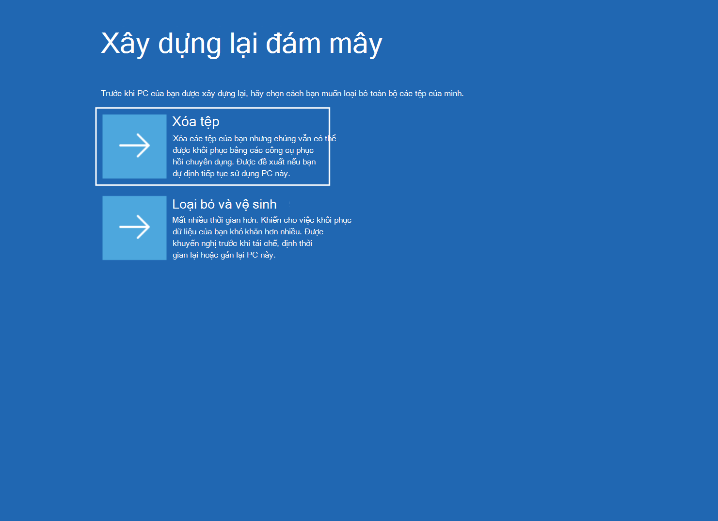 Ảnh chụp màn hình xây dựng lại đám mây với tùy chọn Xóa tệp và Xóa & vệ sinh.