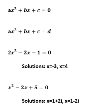 示例二次公式列表，读取 ax^2+bx+c=0、2x^2-2x-1=0 solutions x=-3、x=4、x^2+2x+5=0 solutions x=1+2i、x=1-2i